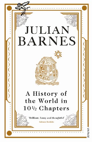 A History of the World in 10 1/2 Chapters