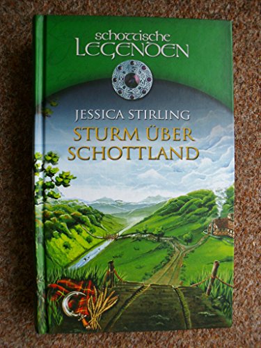 Sturm über Schottland Roman Schottische Legenden
