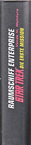 Die erste Mission (Raumschiff Enterprise. Star Trek. Die Anfänge). Schwarzer OLnbd, mit zweifarb. Titel, mit dem perfekten interessant. Schutzumschlag. Schönes frisches Exemplar. - 477 S. (pages)