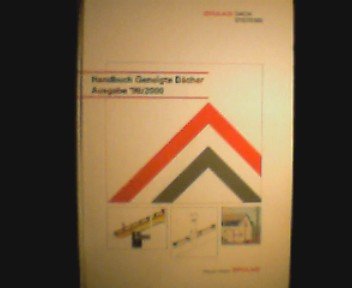 Braas Dachsysteme. Handbuch Geneigte Dächer, Ausgabe 98.