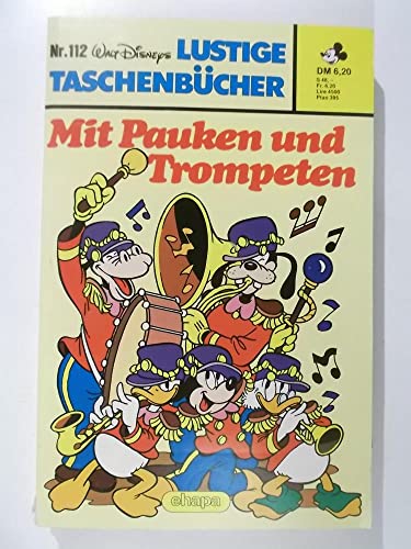 Lustige Taschenbücher LTB Nr. 112 - Mit Pauken und Trompeten - Lustiges Taschenbuch 1. Auflage