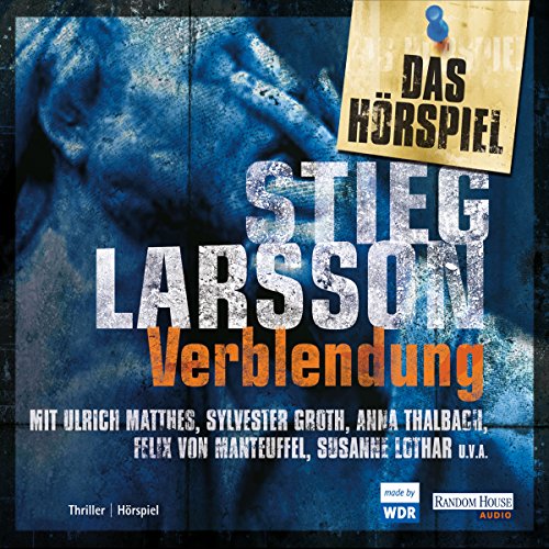 Verblendung. Das Hörspiel: Millennium 1