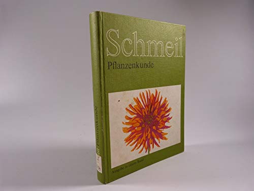 Pflanzenkunde. Schmeil - Biologisches Unterrichtswerk.