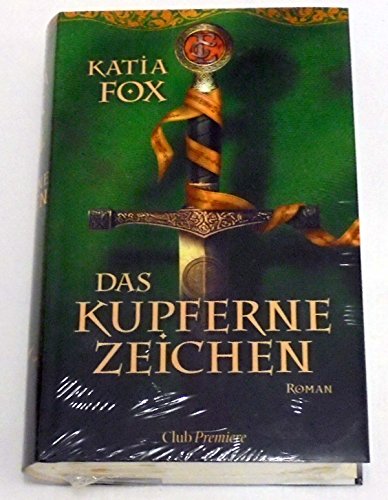 Das kupferne Zeichen (Roman)