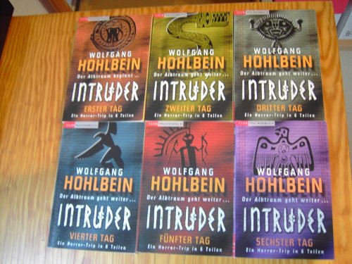 Intruder 1 - 6 TAG (Der Albtraum beginnt ... & geht weiter! Horror-Trip in 6 Bänden!)