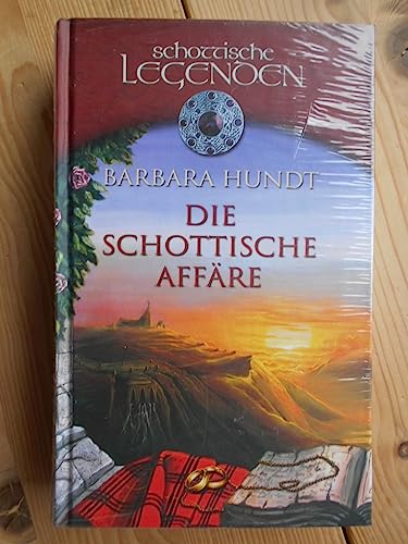 Die schottische Affäre [sz0o] (Reihe: Schottische Legenden )
