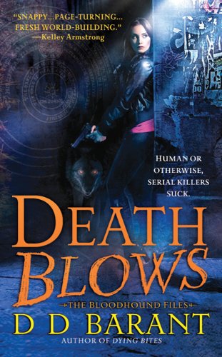 Death Blows: The Bloodhound Files