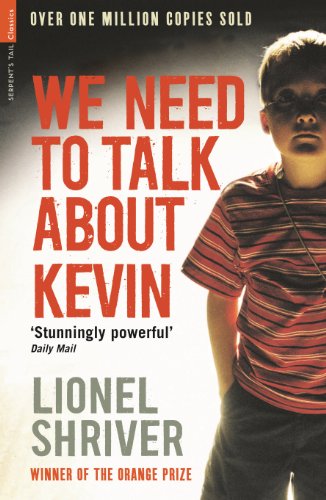 We Need To Talk About Kevin (Serpent's Tail Classics)
