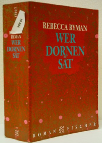 REBECCA RYMAN: Wer Dornen sät