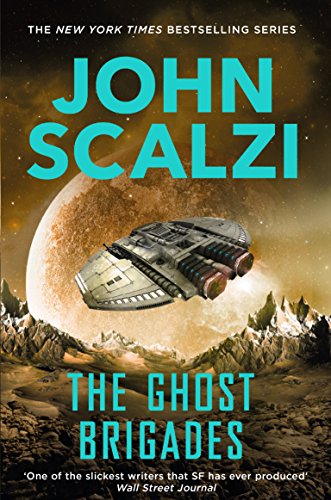 The Ghost Brigades: Military Science Fiction Adventure (Old Man's War Book 2)