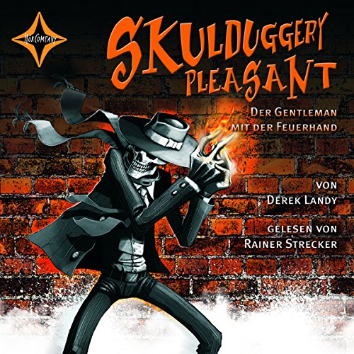 Der Gentleman mit der Feuerhand: Skulduggery Pleasant 1