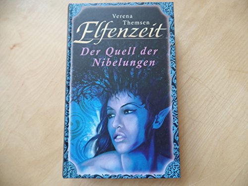 Elfenzeit, Der Quell der Nibelungen