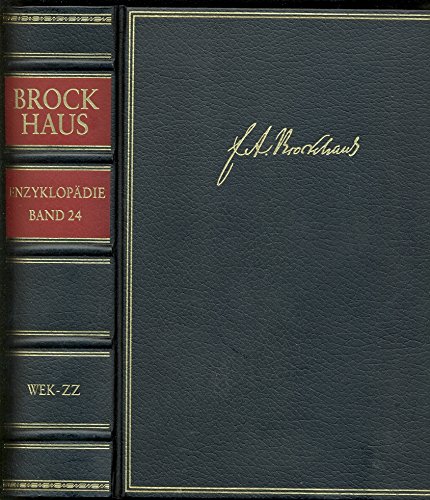 Brockhaus Enzyklopädie in vierundzwanzig Bänden. Neunzehnte völlig neubearbeitete Auflage. Band 24. Wek - Zz und vierter Nachtrag