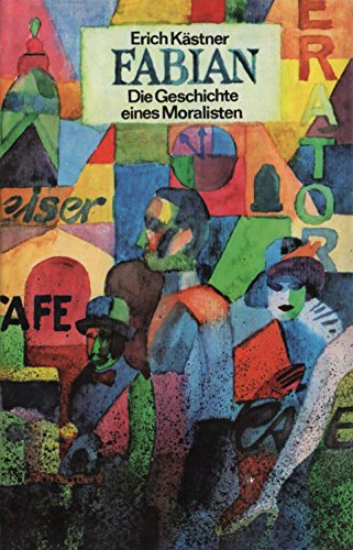 Erich Kästner: Fabian - Die Geschichte eines Moralisten