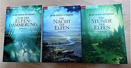Elfen-Trilogie (3 Bände: Vor der Elfendämmerung - Die Nacht der Elfen - Die Stunde der Elfen)