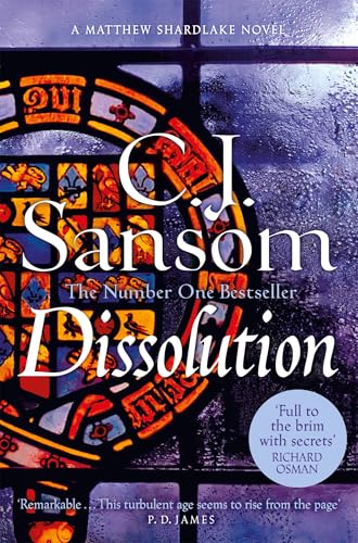 Dissolution: A Darkly Atmospheric Murder Mystery from the Bestselling Historical Series (The Shardlake Series Book 1)