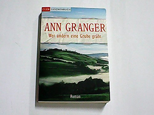 Wer andern eine Grube gräbt ( Mitchell & Markbys fünfter Fall) (F6t)
