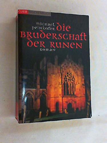 Die Bruderschaft der Runen. Roman (Club Taschenbuch)