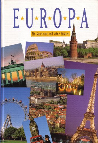 Europa. Ein Kontinent und seine Staaten.