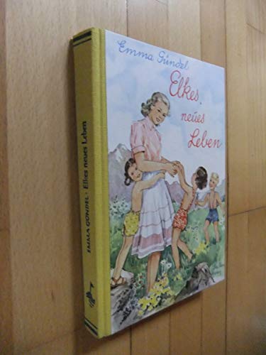 Elkes neues Leben.,Elke-Bände. Bd. 9.84. - 103 Tsd.