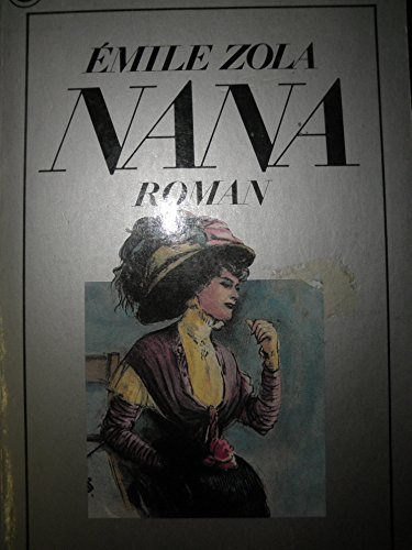 Emile Zola: Nana [6. Auflage]