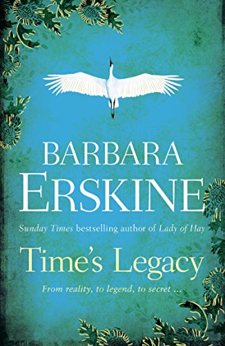 Time’s Legacy: A gripping historical fiction from the Sunday Times bestseller of The Ghost Tree