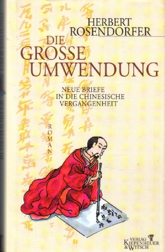 Rosendorfer die große Umwendung neue Briefe in die chinesische Vergangenheit, dtv, Tb, 201 Seiten