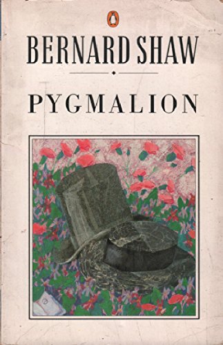 PYGMALION: A Romance in Five Acts (playscript)