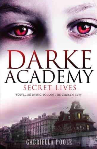 Secret Lives: Book 1 (Darke Academy) (English Edition)