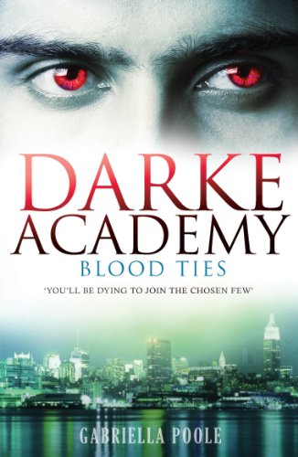 Blood Ties: Book 2 (Darke Academy) (English Edition)