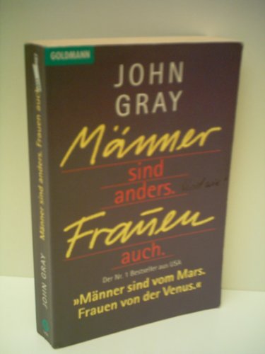 Gray, John: Männer sind anders. Frauen auch. - publisher: Goldmann