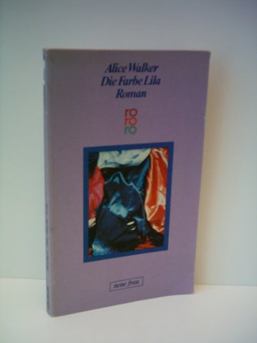 Alice Walker: Die Farbe Lila - publisher: Rowohlt [edition: 181 bis 250 Tausend]