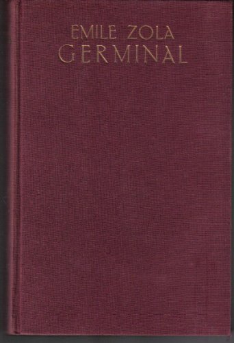 Germinal. Roman. Aus dem Französischen und bearbeitet von Anton Huber.