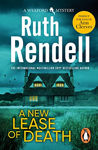 A New Lease Of Death: the second gripping and captivating murder mystery featuring Inspector Wexford from the award-winning queen of crime, Ruth Rendell. ... Wexford series Book 2)