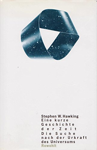 Eine kurze Geschichte der Zeit. Die Suche nach der Urkraft des Universums. Mit einer Einleitung von Carl Sagan. Deutsch von Hainer Kober unter fachlicher Beratung von Dr. Bernd Schmidt.