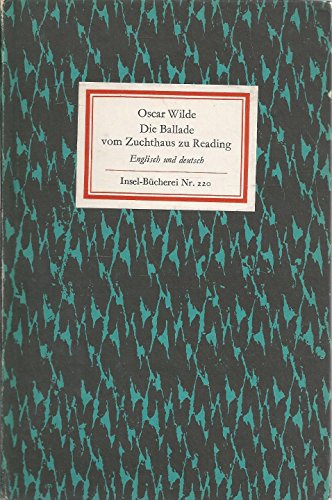 Die Ballade vom Zuchthaus zu Reading. Englisch und deutsch. Insel-Bücherei Nr. 220. [Übertragen von Elfriede Mund]. Mit einem Nachwort von Klaus Udo Szudra.