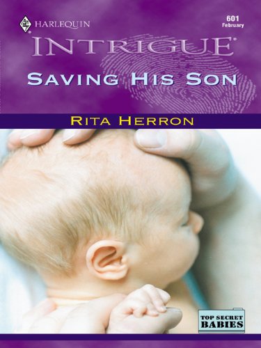 Saving His Son (Top Secret Babies Book 2)