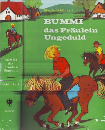 Bummi das Fräulein Ungeduld - Ab 8 Jahre