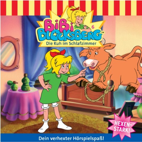 Die Kuh im Schlafzimmer: Bibi Blocksberg 6