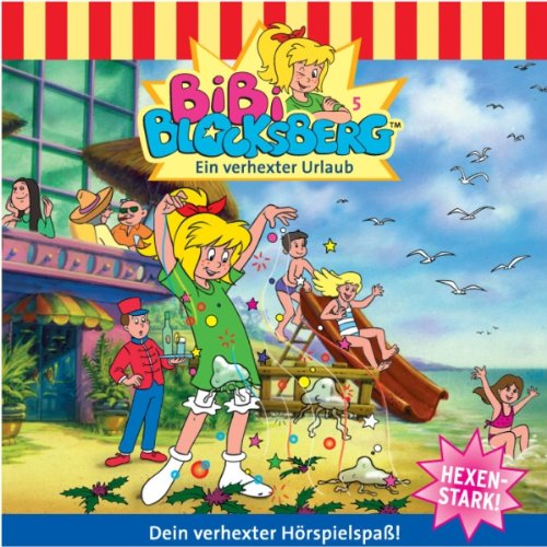 Ein verhexter Urlaub: Bibi Blocksberg 5