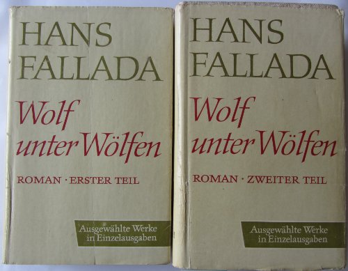 Wolf unter Wölfen - Erster u. zweiter Teil (Bände I-II)