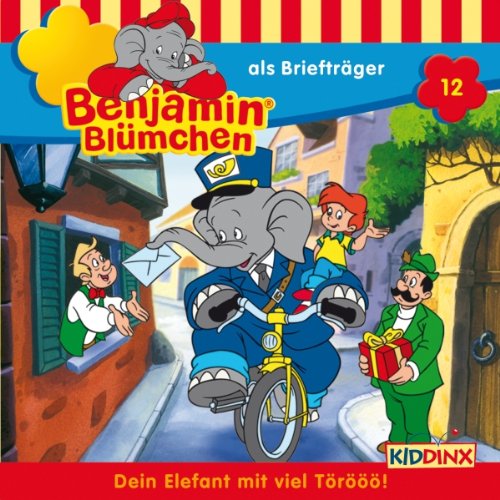 Benjamin als Briefträger: Benjamin Blümchen 12