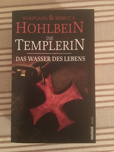 Die Templerin. Das Wasser des Lebens