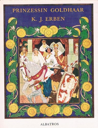 Prinzessin Goldhaar und andere tschechische Märchen.