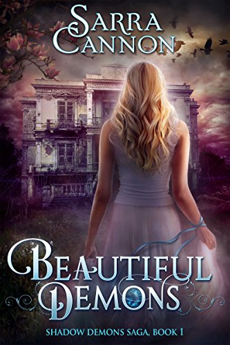 Beautiful Demons (The Shadow Demons Saga Book 1)