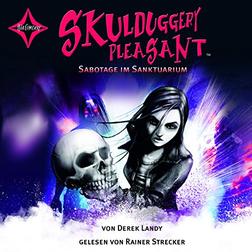 Sabotage im Sanktuarium: Skulduggery Pleasant 4