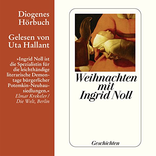 Weihnachten mit Ingrid Noll. Geschichten