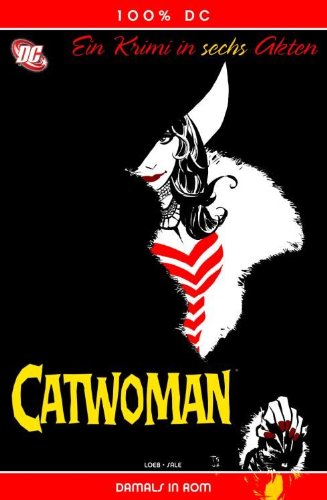 100% DC #2: CATWOMAN- DAMALS IN ROM (2006, Panini)