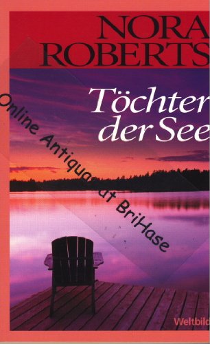Töchter des Feuers / Töchter des Windes / Töchter der See