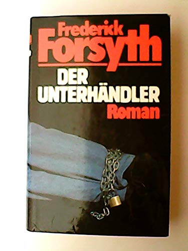 Der Unterhändler: Roman
